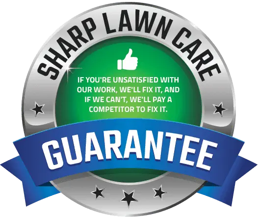 Sharp Lawn Care guarantee badge graphic